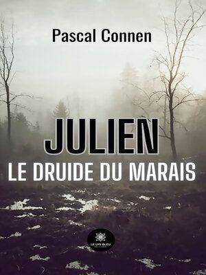 cover image of Julien le druide du marais